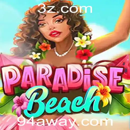 94a - Explorando ParadiseBeach: Um Guia Completo e Atualizado